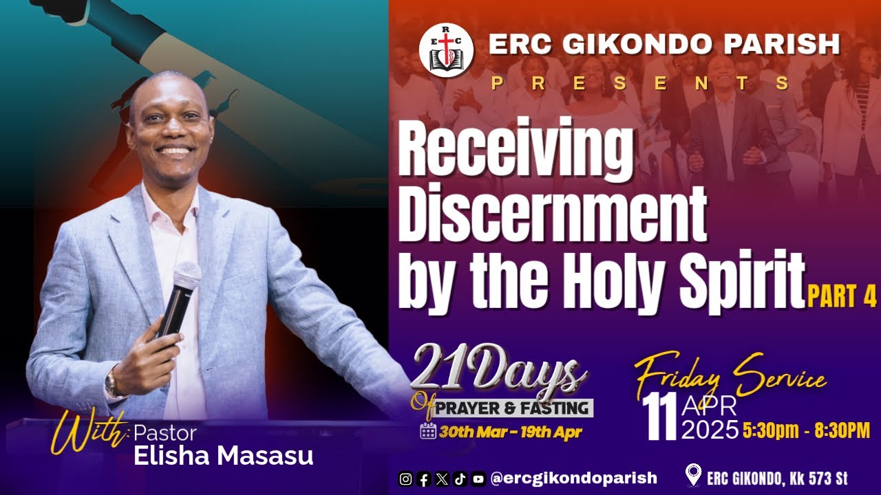 Receiving Discernment by the Holy Spirit Part 4 with Pastor Elisha Masasu