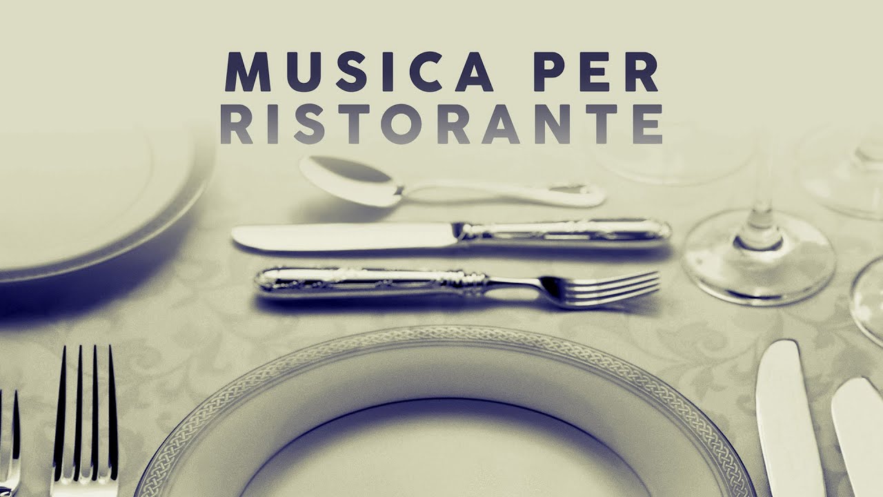 Musica Per Ristorante - Background Music 2025