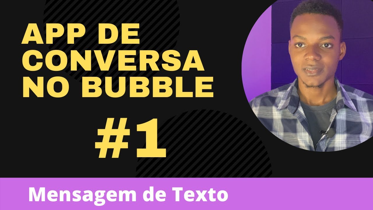 Como Criar Aplicativos de Conversa. Aplicativos de Mensagens no Bubble