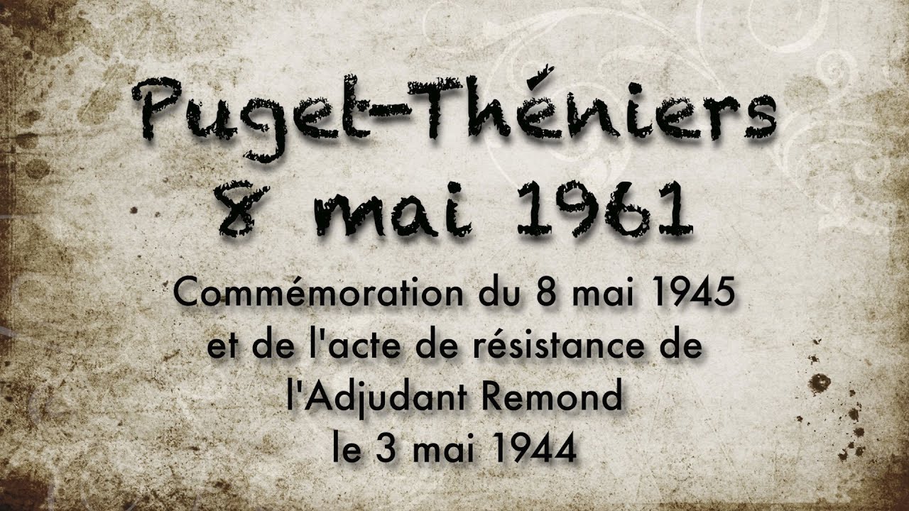 Puget-Théniers 8 Mai 1961 - Commémoration de l'acte de résistance de l'adjudant Rémond le 3 Mai 1944