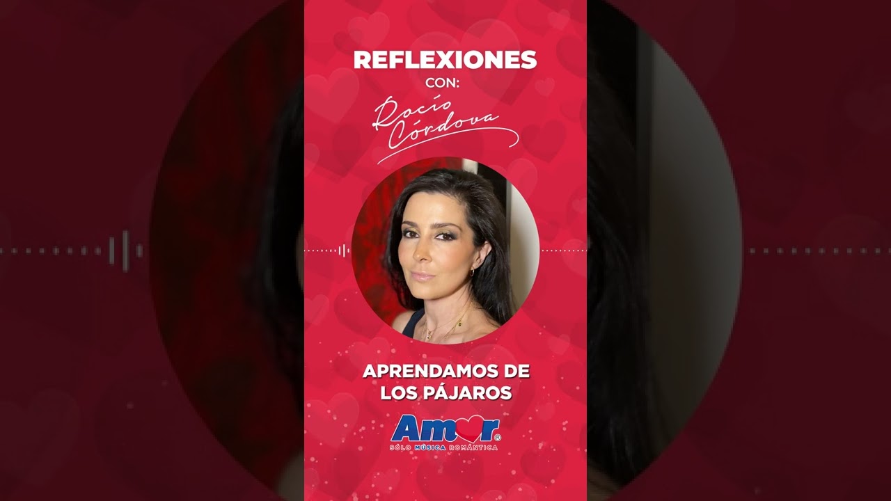 Reflexiones con Rocío Cordova - 