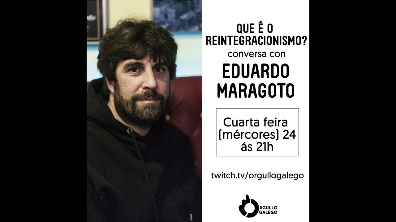 Que é o reintegracionismo?  Conversamos co Eduardo Maragoto