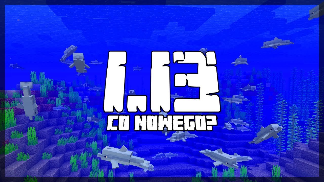 Minecraft 1.13: [Snapshot 18w22c] Co Nowego? WYDAJNOŚĆ! Poprawa Torów, Delfinów!