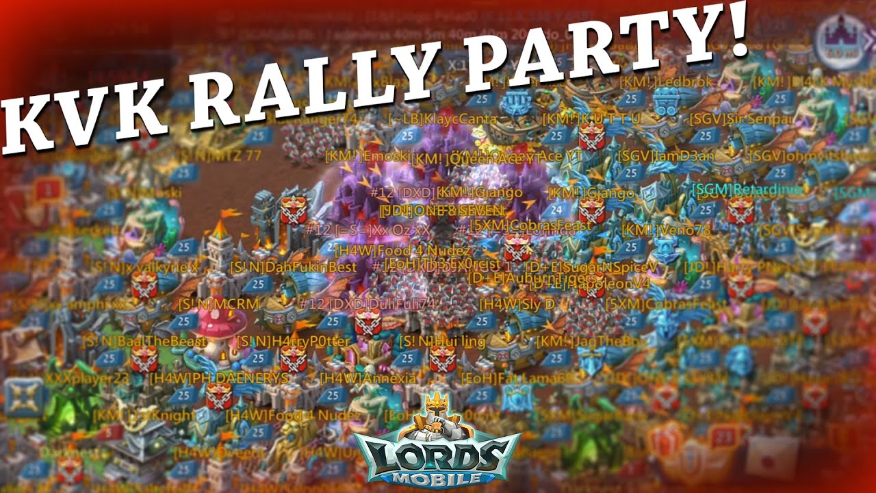 KVK  RALLY PARTY From SGM - Lords Mobile