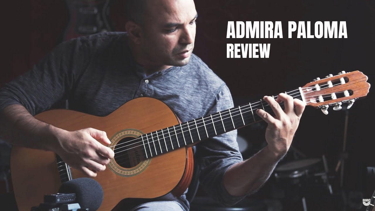 Admira Paloma Classical Guitar Review | Made in Spain, Great Sound & Craftsmanship