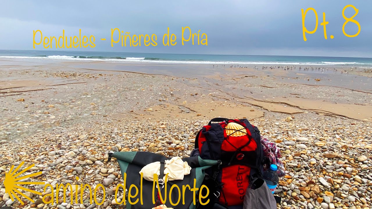 Camino del Norte - Pt. 8 - Pendueles - Piñeres de Pría - 4K