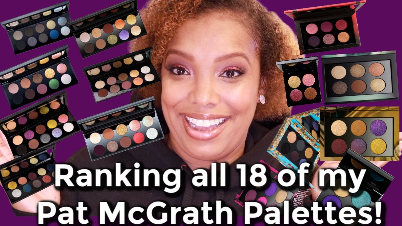 Ranking all 18 of my Pat McGrath Palettes!