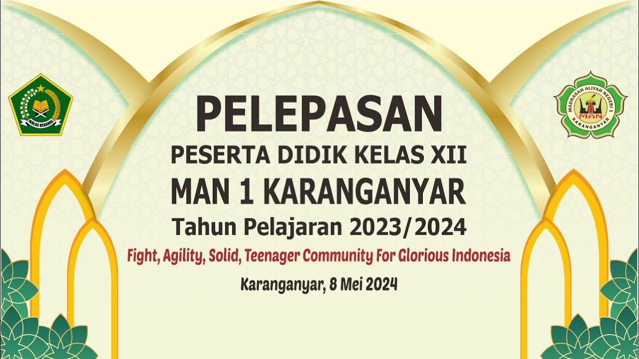 [LIVE 🔴]  Pelepasan Peserta Didik Kelas XII MAN 1 KARANGANYAR  Tahun Pelajaran 2023/2024