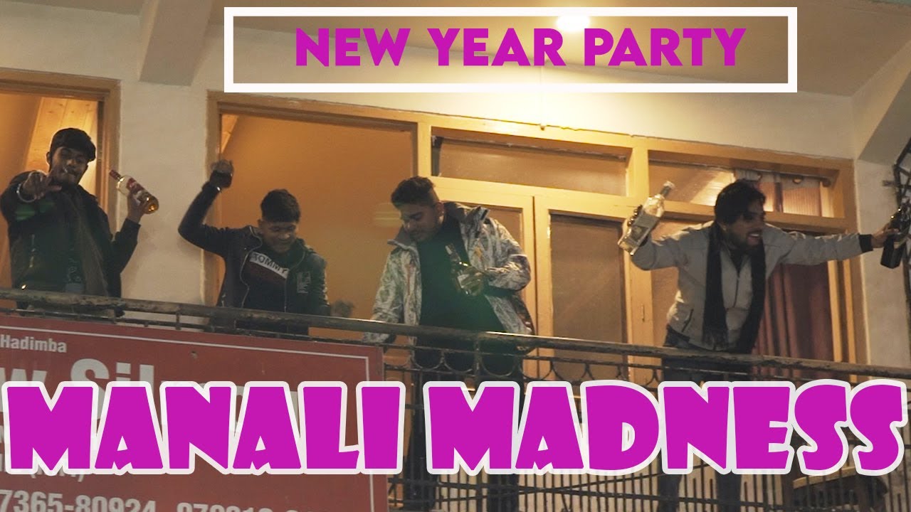 NEW YEAR PARTY: Celebrating New Year's Eve in Manali