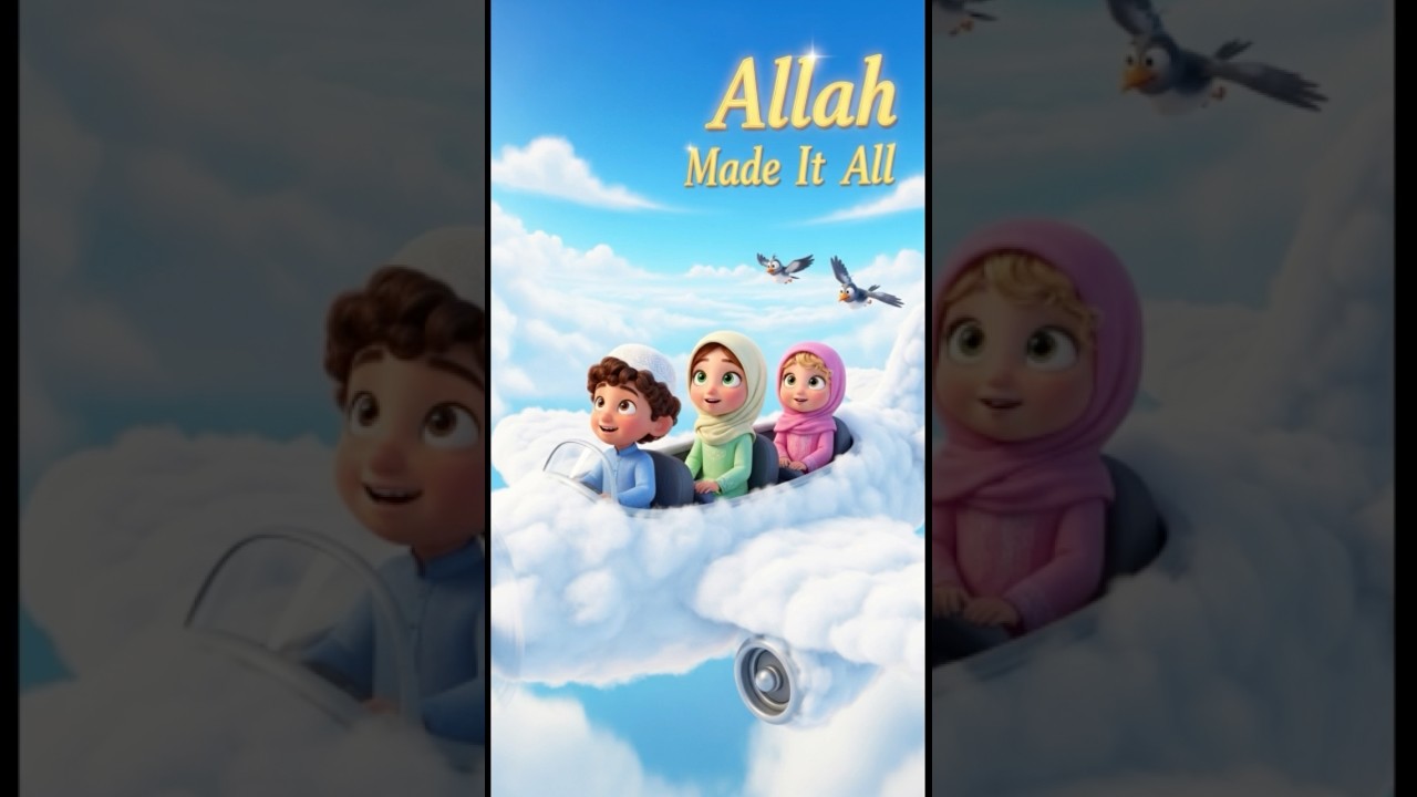 Allah Made It All &ndash;Islamic Lullaby for Kids |Muslim Kids |Islamic Rhymes, islamic kids, Deen Kids TV