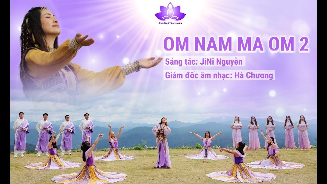 MV OM NAM MA OM 2  l GIÁC NGỘ TÂM NGUỒN