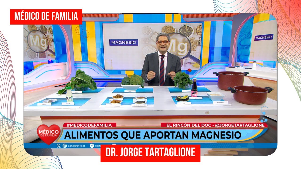 Magnesio: ¿Cuál es su beneficio? | Médico de familia | Dr. Jorge Tartaglione