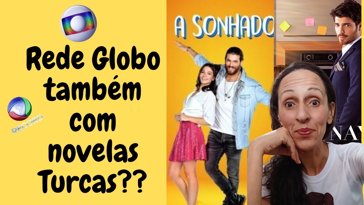 Saiba Se Rede Globo Pretende Exibir Novelas Turcas Na Rede Aberta🖥🫡👏