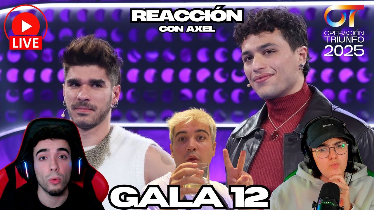 REACCIÓN a la GALA 12 de OPERACIÓN TRIUNFO 2025 - Yas & Àlex