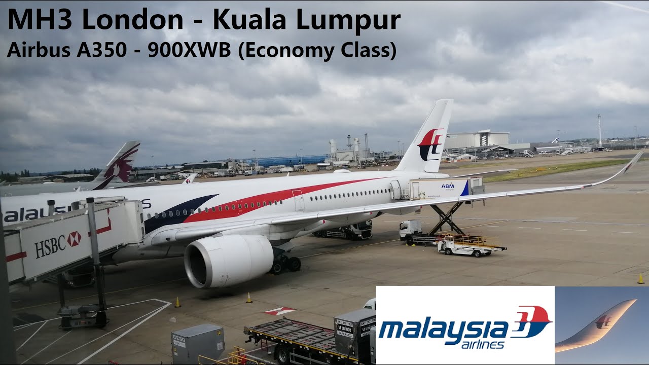 Malaysia Airlines London - Kuala Lumpur | Airbus A350 - 900XWB TRIP REPORT (Economy)