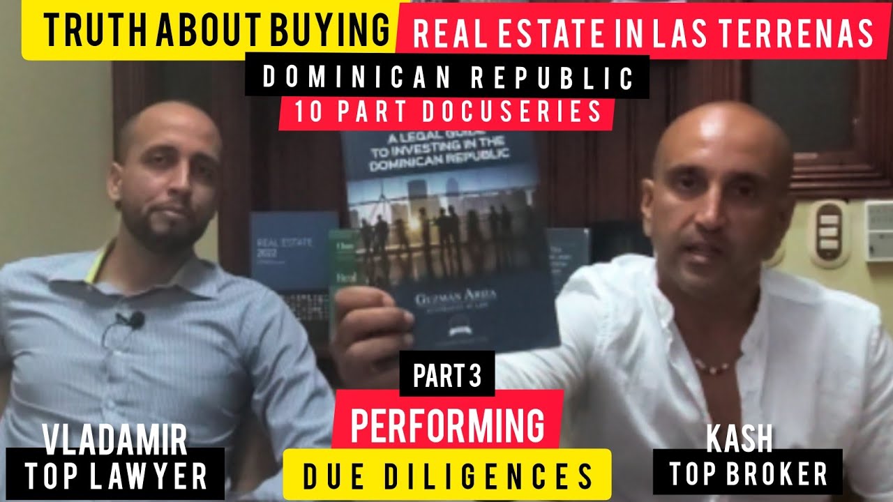 Truth About Buying Real Estate In The Dominican Republic | Due Diligence Phase| Part 3 (Docuseries)