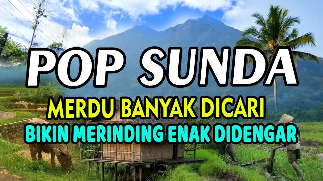 POP SUNDA ENAK DIDENGAR BIKIN MERINDING BANYAK DICARI BIKIN KETAGIHAN