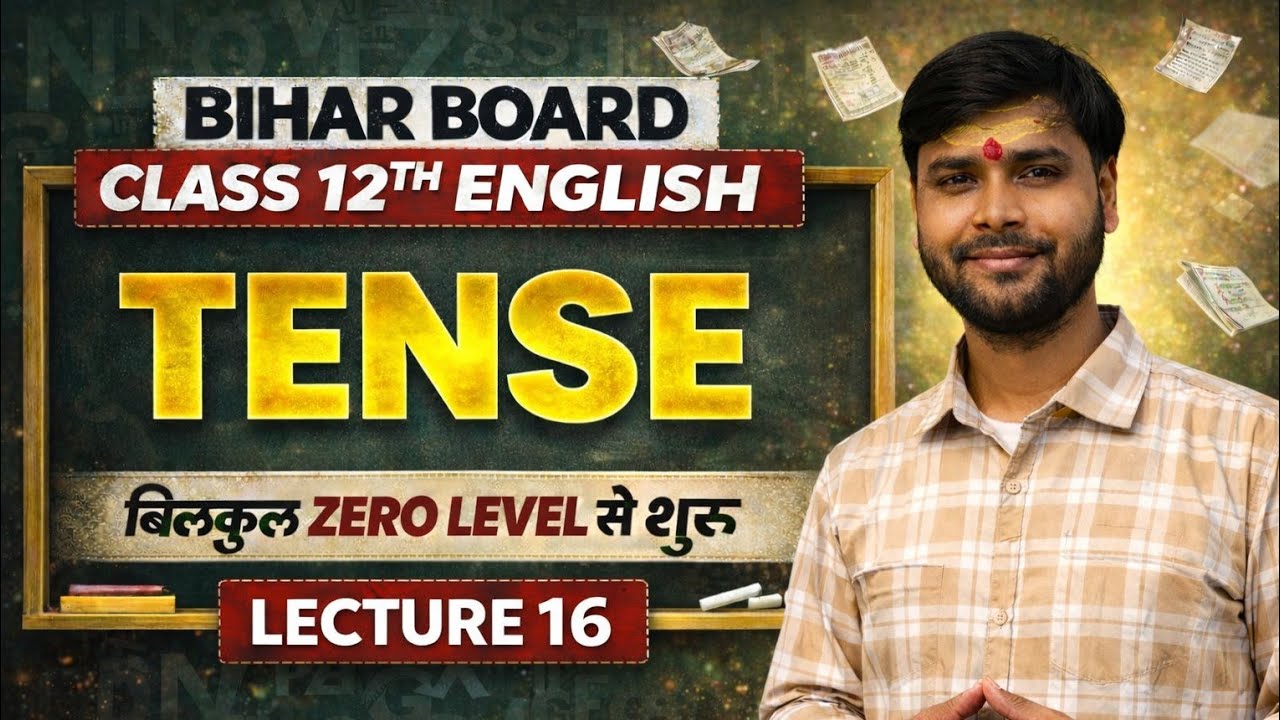 Class 12th English grammar Bihar board | Tense | Types of tense | Class 12th free Batch | Toppers