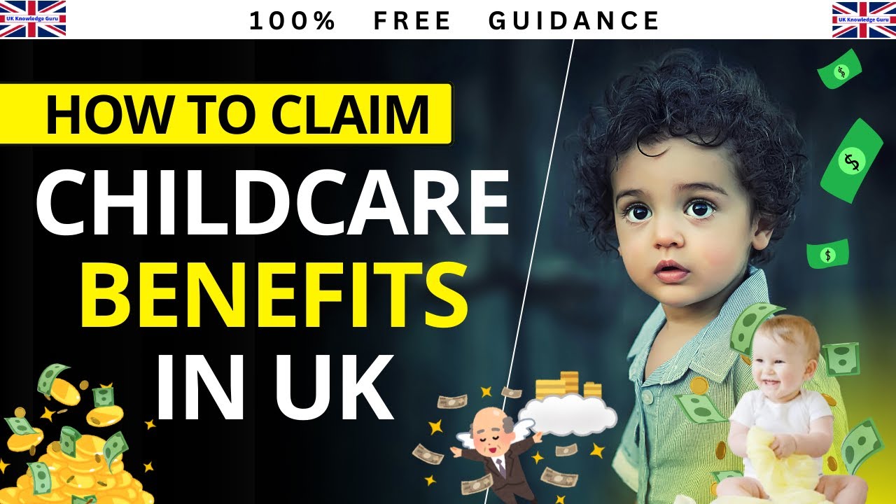 How to Claim Childcare Benefits in UK