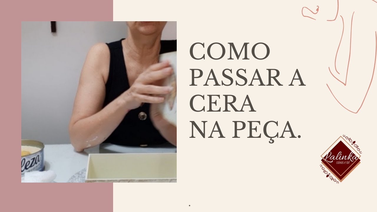 Vídeo Rápido - Como dar acabamento / empermeabilizar  mdf com cêra em pasta.