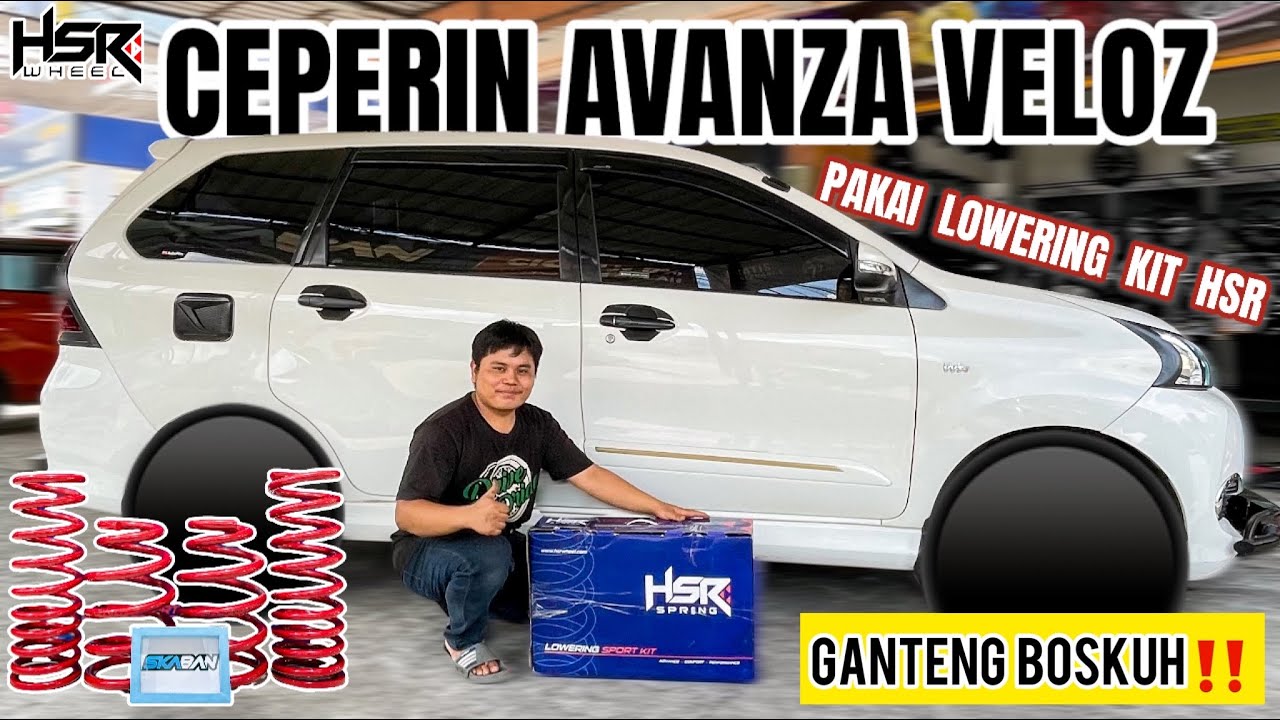 CEPERIN AVANZA VELOZ PAKAI LOWERING KIT HSR.. SUPERR KEREENN ‼️