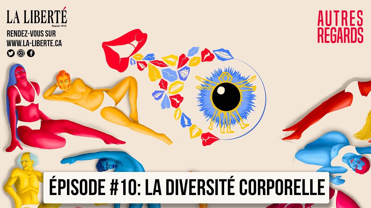 Autres regards — Épisode 10 : La diversité corporelle