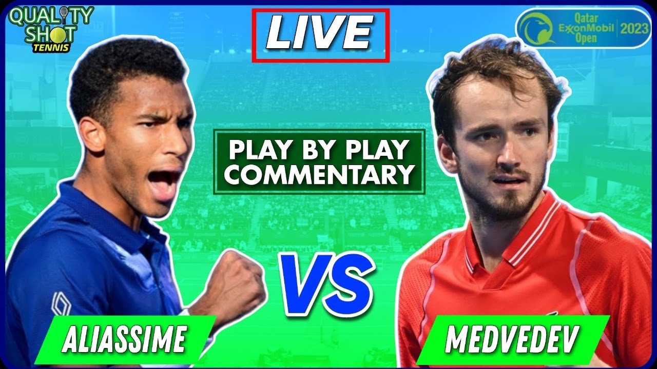 🎾MEDVEDEV vs AUGER ALIASSIME  | ATP Doha Open 2023 Semi Final | LIVE Tennis Play-by-Play Stream