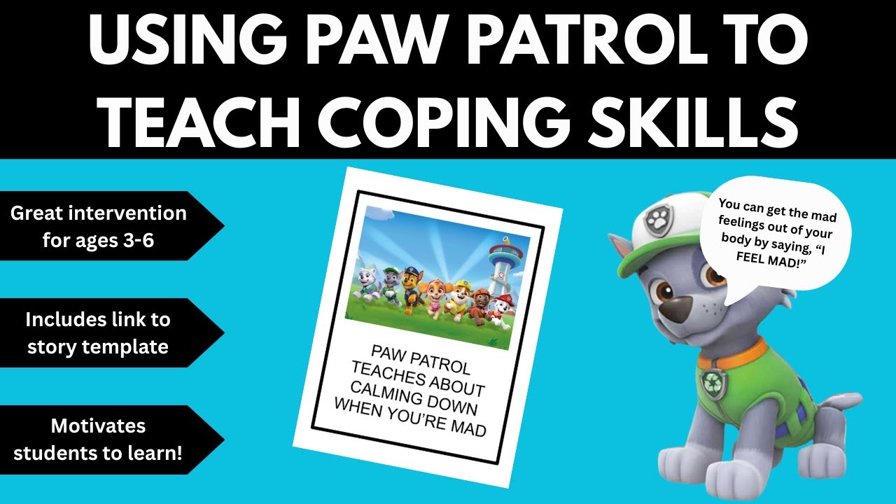 Using Paw Patrol to Teach Coping Skills to Early Childhood Students