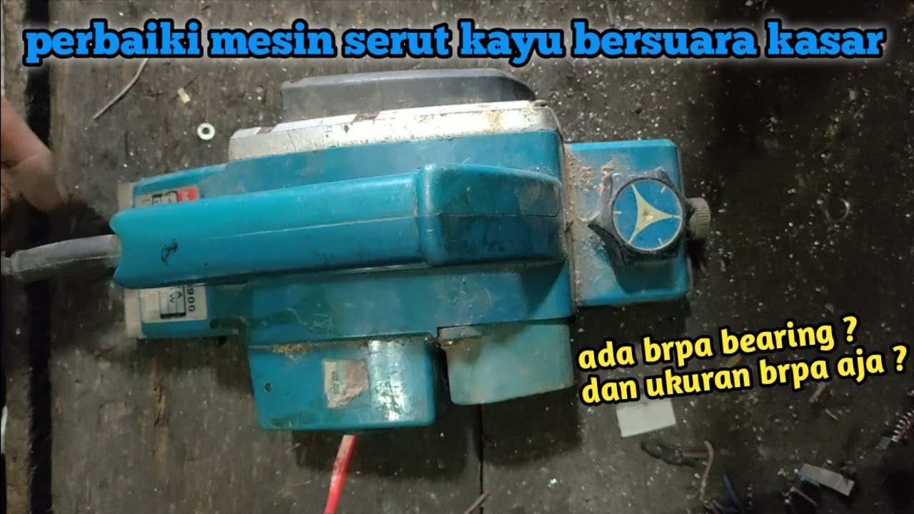 CARA MEMPERBAIKI SUARA MESIN SERUT KAYU MODERN YANG KASAR ||| ganti bearing planer/pasah/ketam