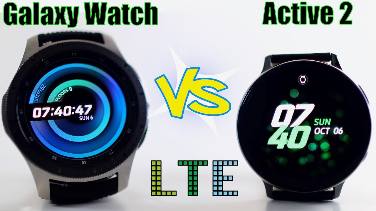 Samsung Galaxy Watch Active 2 vs Galaxy Watch (LTE / 4G) ⌚️REVIEW - SAVE YOUR MONEY!?
