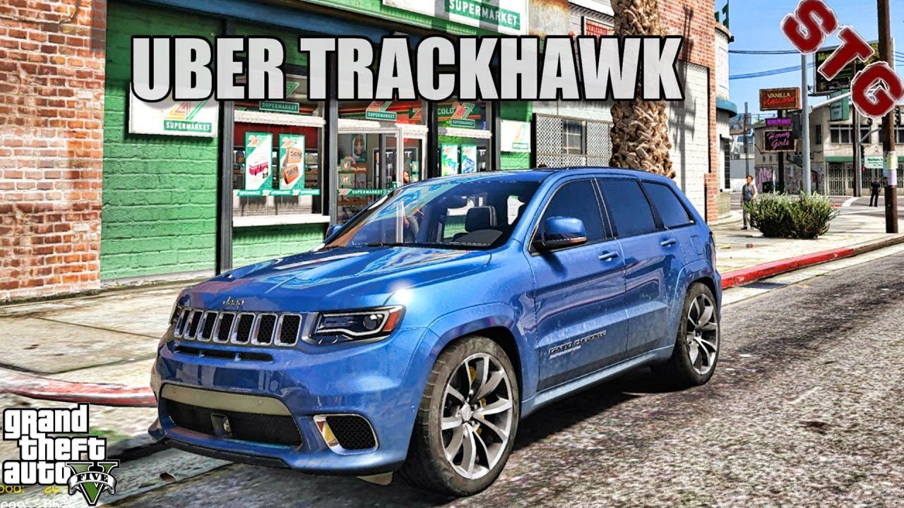 UBER JEEP GRAND CHEROKEE TRACKHAWK (GTA 5 NIKO REAL LIFE MODS )
