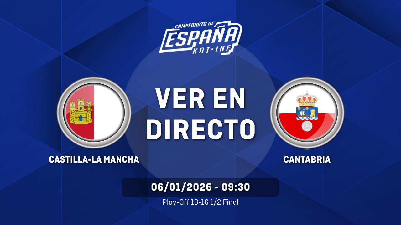 CASTILLA-LA MANCHA vs CANTABRIA | Play-Off 13-16 | 1/2 Final | CESA Cadete Masculino
