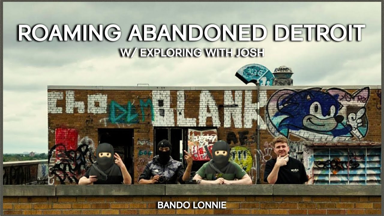 Roaming Abandoned Detroit w/ Exploring with Josh