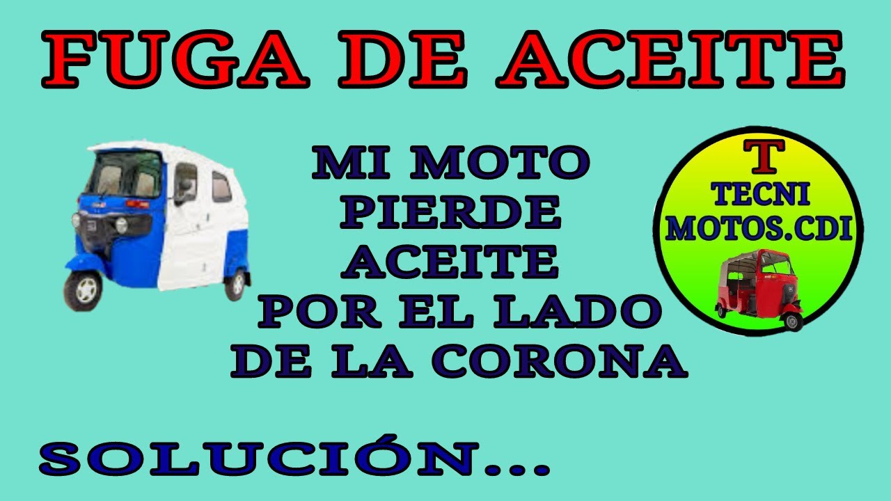 FUGA DE ACEITE POR LADO DE LA CORONA