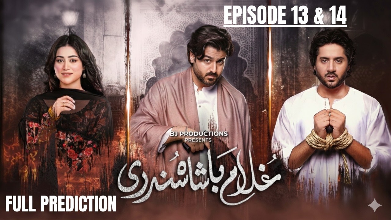 Ghulam Bashah Sundri Ep 13 & 14 | Full Prediction | haveli ab banegi jung ka maidaan ?