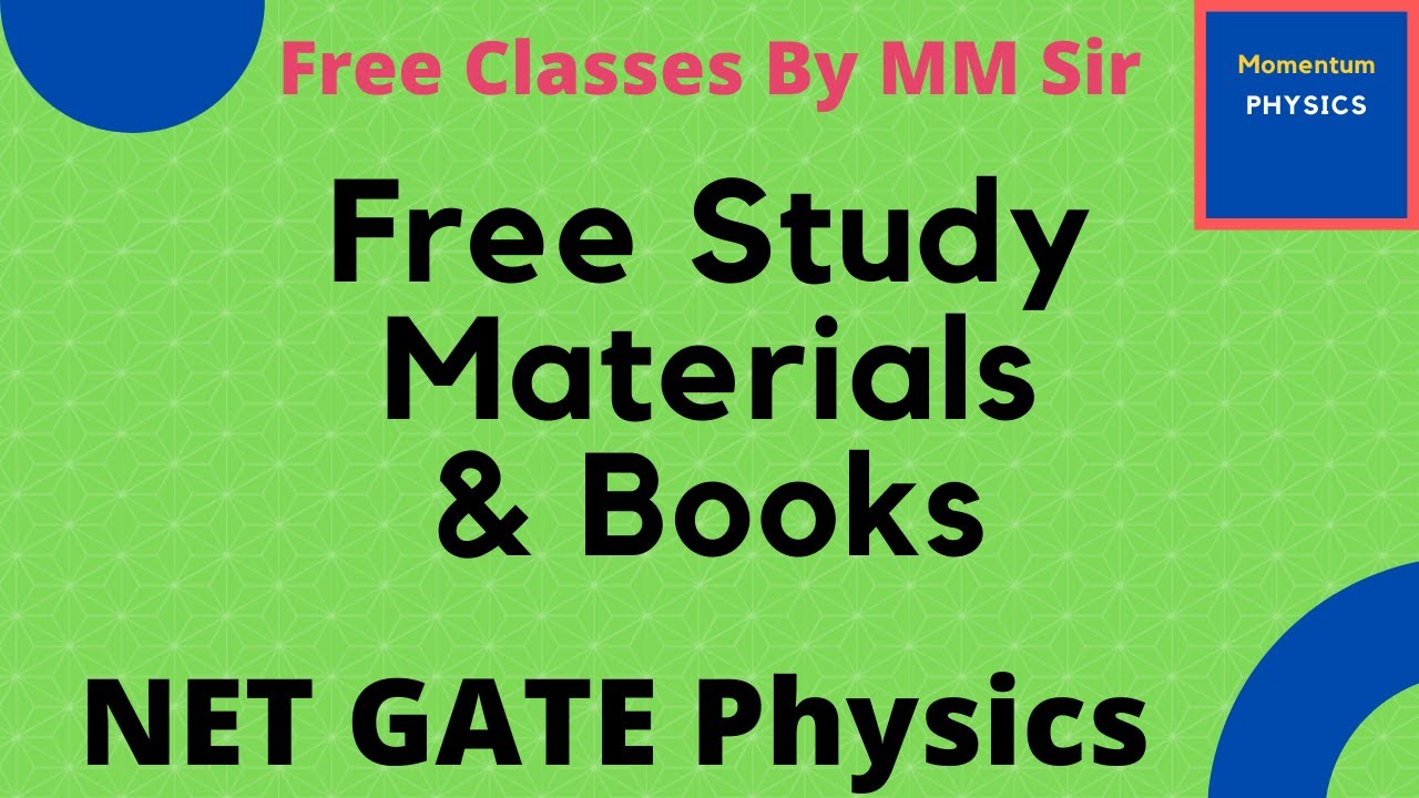 Free Study Materials | Books | Classes | CSIR NET & GATE Physics
