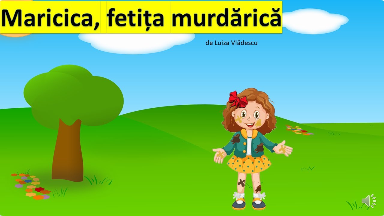 Maricica, fetița murdărică| Maricica Murdarica| Maricica de Luiza Vlădescu | Maricica - Grupa mica