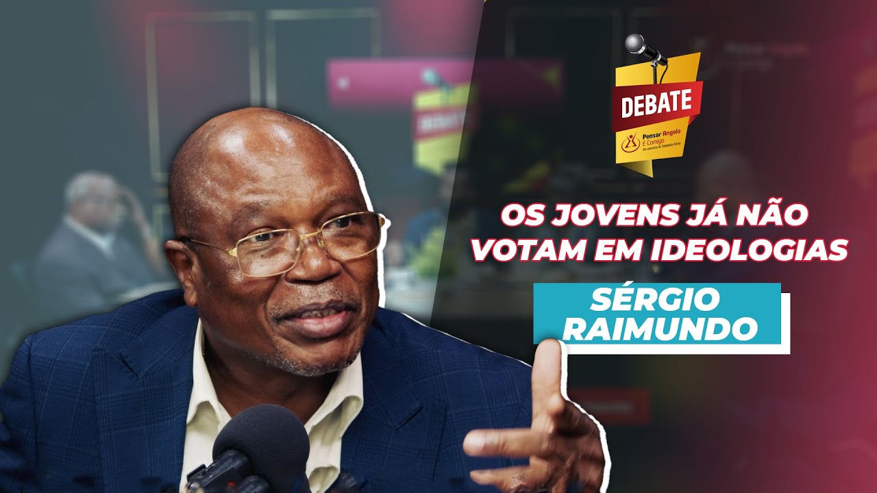 Os jovens já não votam em ideologias - Sérgio Raimundo