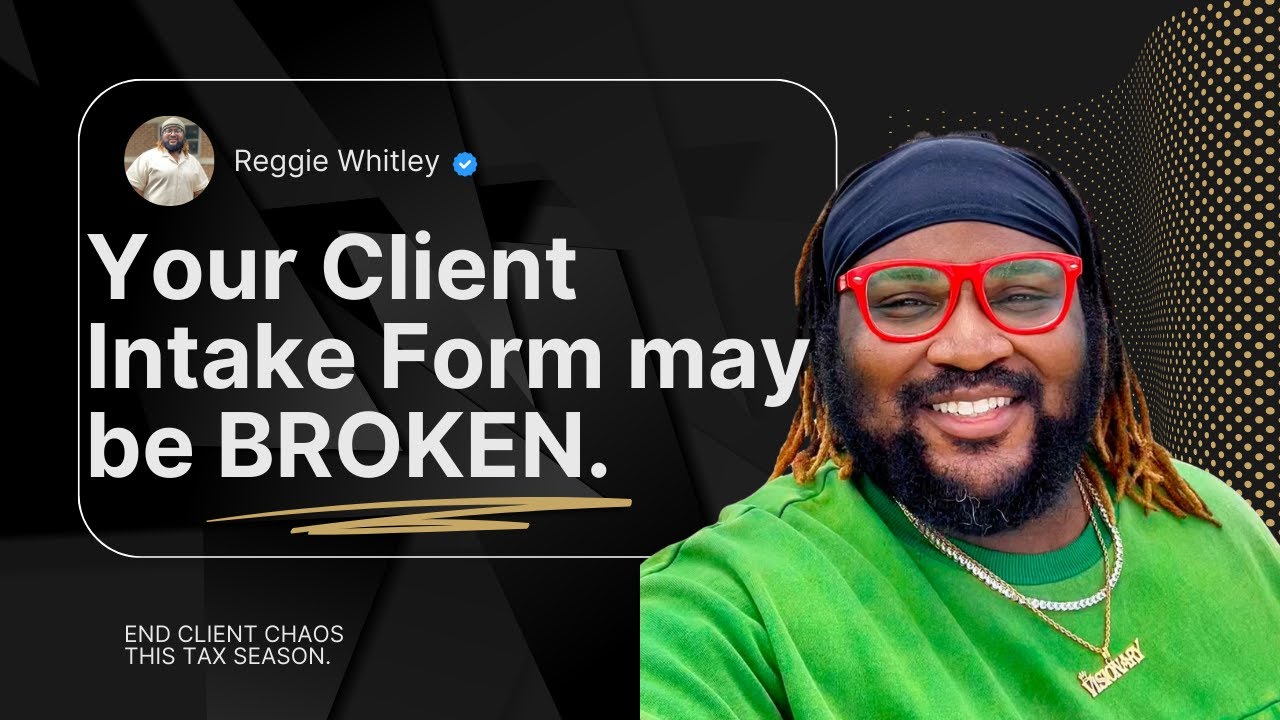 I Rebuilt My Tax Intake Form. Here’s Why.