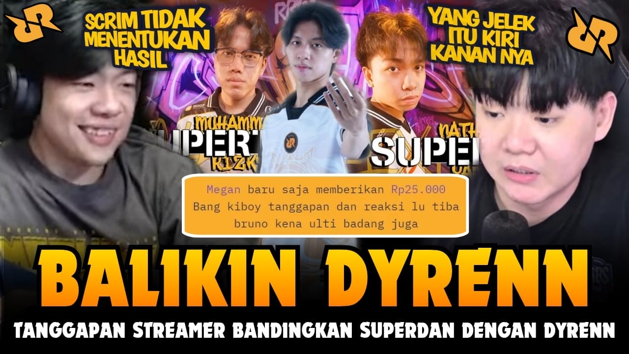 KEMBALIKAN DYRENN KAMI? TANGGAPAN STREAMER SOROTI SUPERDANN SAMPAI DI BANDINGKAN DENGAN RRQ DYRENN!