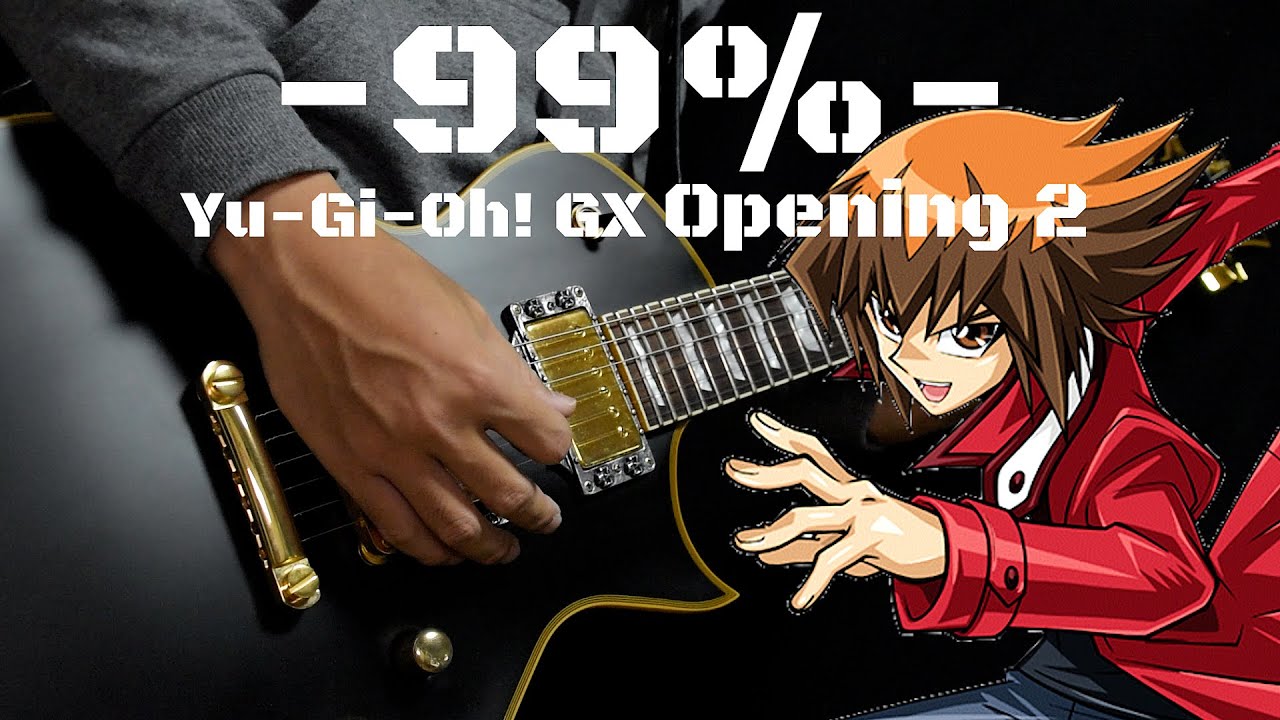 【遊戯王GX】Yu Gi Oh! GX Opening 2 99% / BOWL Guitar Cover 【TAB】