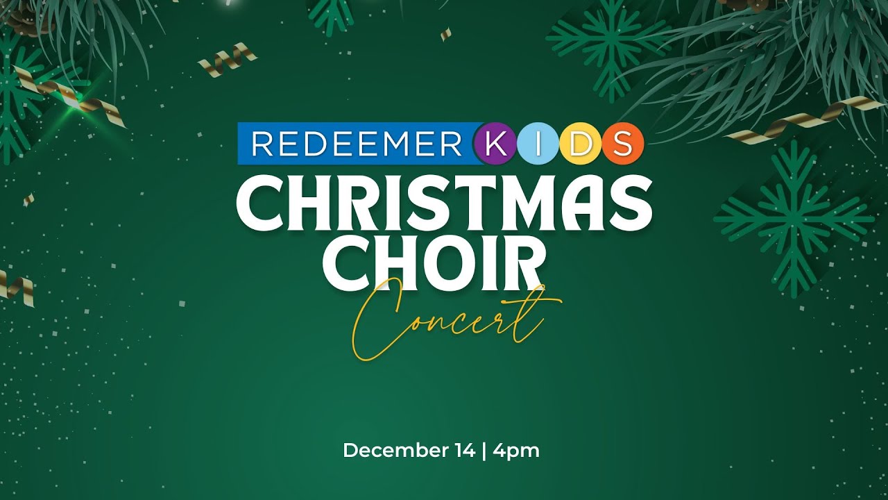 Redeemer Kids Christmas Choir Concert 2025