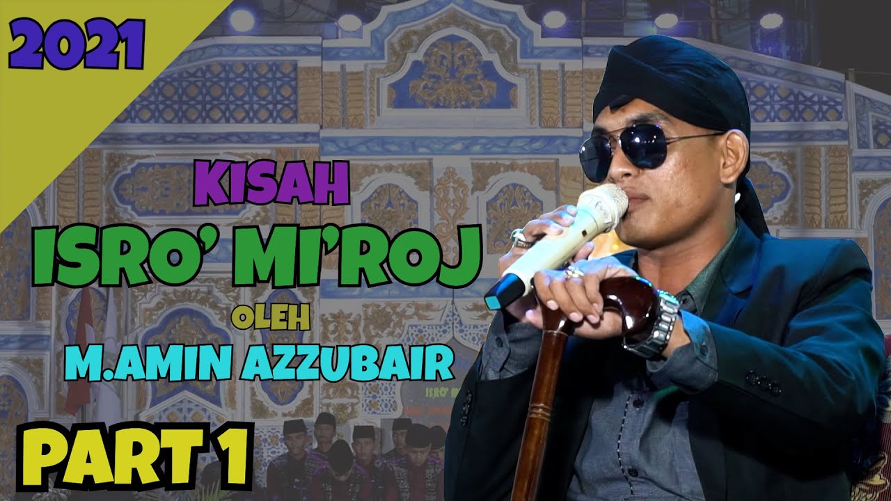 Kisah Isro' Mi'roj Part 1 | Pondok Pesantren Assirojiyyah
