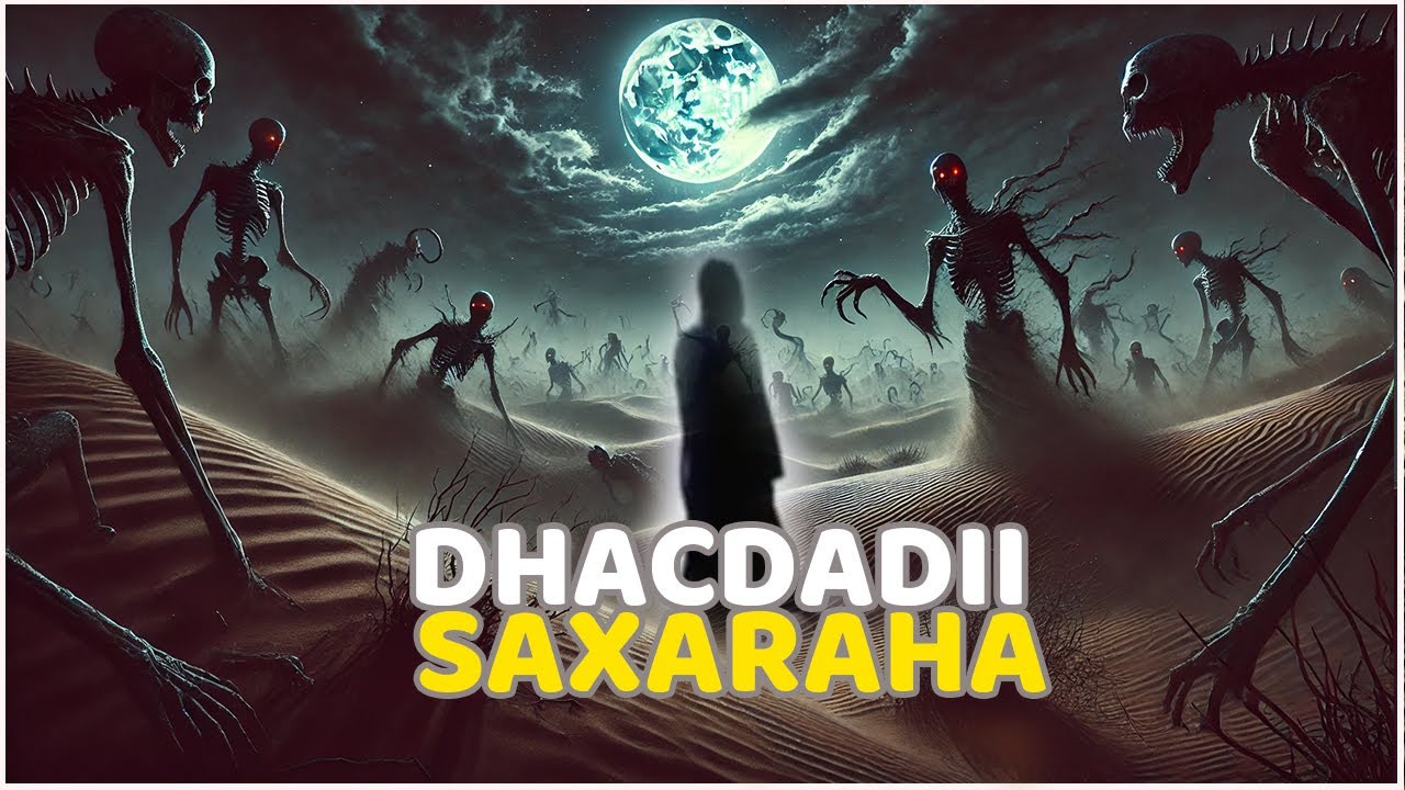 Jinkii saxaraha | Qisada Xasan iyo Asxaabtiisa!!