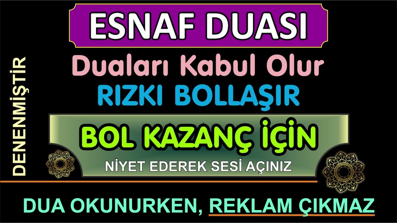 ESNAF DUASI - YASİN, TEBAREKE AMME, FETİH VE VAKIA SÜRELERİ - DENENMİŞTİR