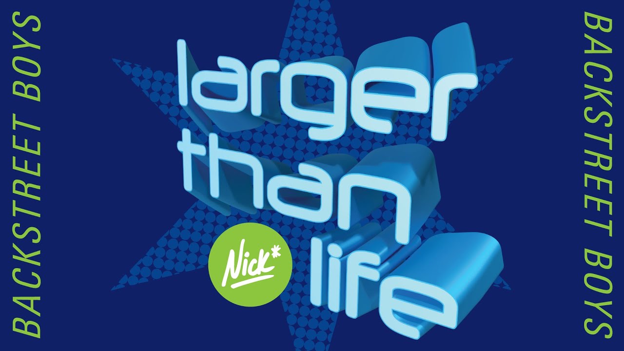 Backstreet Boys – Larger Than Life (Nick* Astro Funk Extended Club Remix)