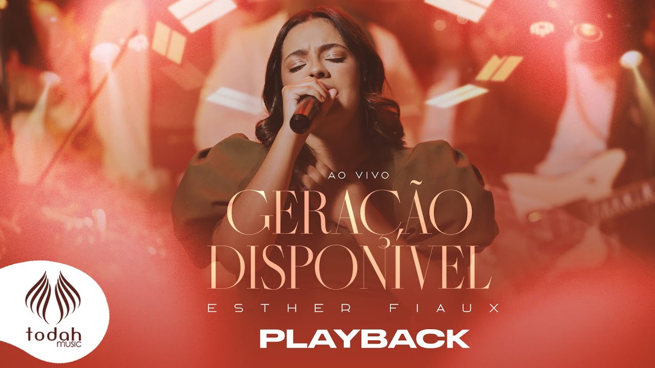 Esther Fiaux | Geração Disponível [Playback com Letra]