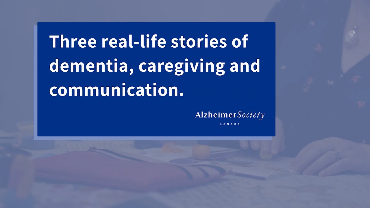 Three real-life stories of dementia, caregiving and communication