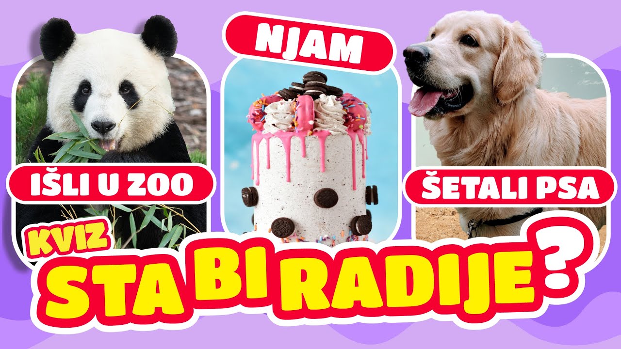 ✅ Izaberi ŽIVOTINJU, HRANU, JAHTU ili TRAKTOR |  ŠTA BI PRE? 🐶🐼 🍰 🚜   |  LepKo Kviz