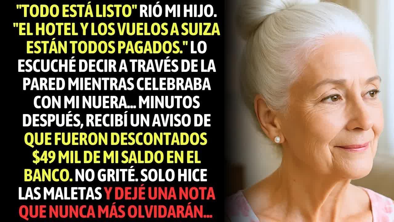 Escuché A Mi Hijo Decir ＂Hoteles Y Vuelos A Suiza Pagados＂ Minutos Después, Mi Saldo Estaba  $49